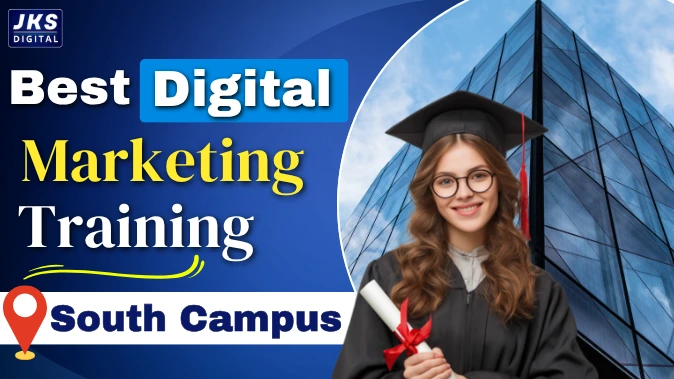 Best Digital Marketing Training in South Campus