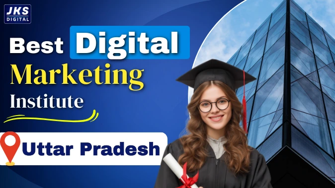 Best Digital Marketing Institute in Uttar Pradesh