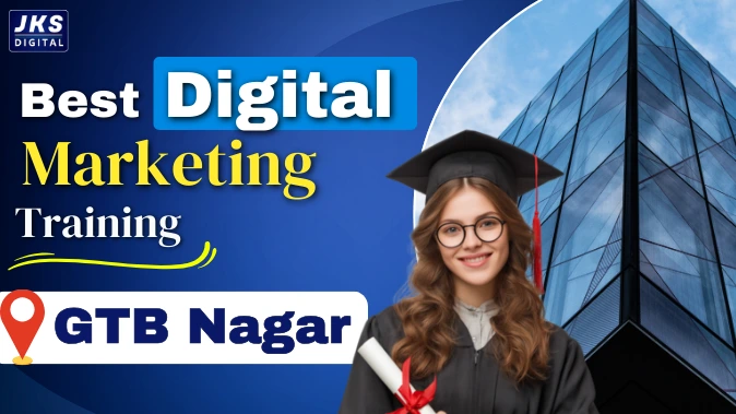 Best Digital Marketing Training in GTB Nagar