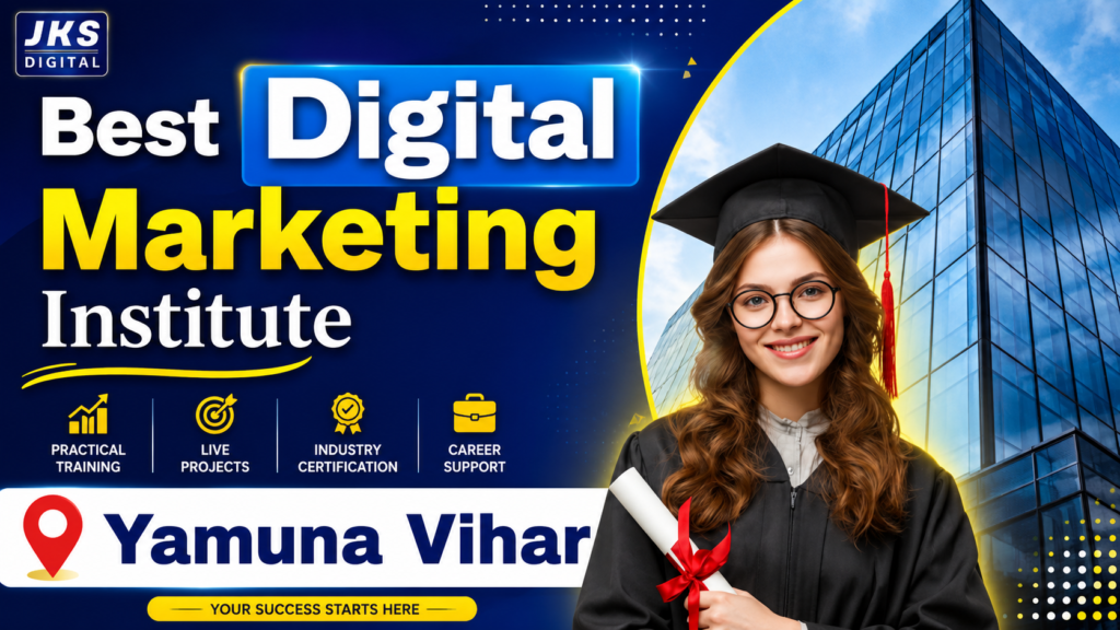 Best Digital Marketing Institute in Yamuna Vihar