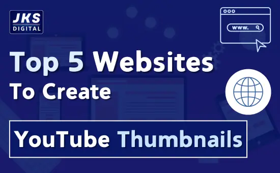 5 Websites to Create YouTube Thumbnails