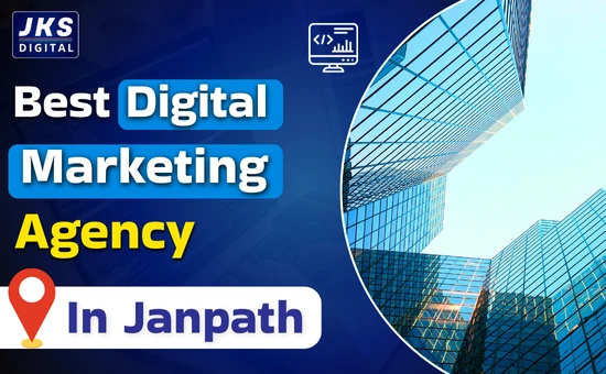 Best Digital Marketing Agency In Janpath