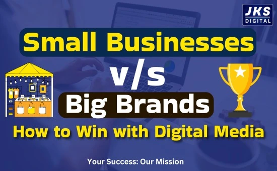 Small Businesses v/s Big Brands