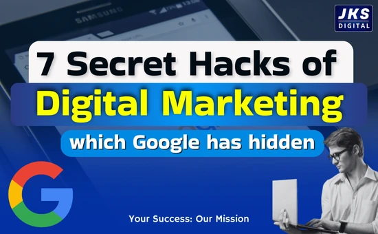 7 Secret Hacks of Digital Marketing