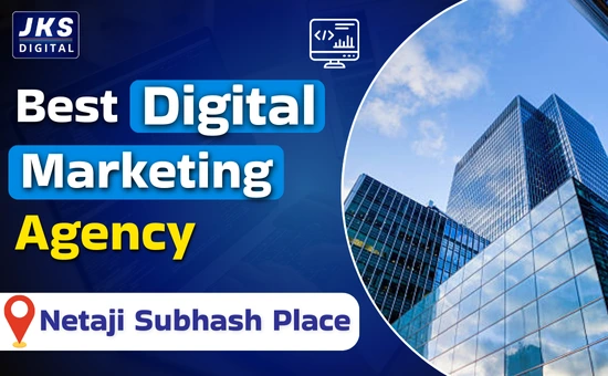 Digital Marketing Agency in Netaji Subhash Place 