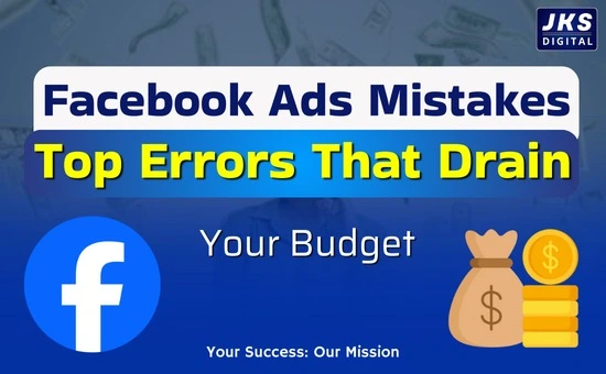 Facebook Ads Mistakes