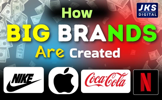 How Big Brands Are Created