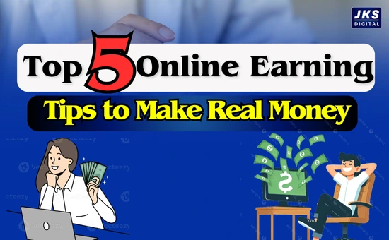 Top 5 Online Earning Tips