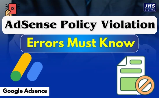 AdSense Policy Violation Errors Explained