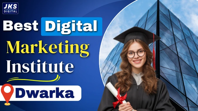 Best Digital Marketing Institute in Dwarka