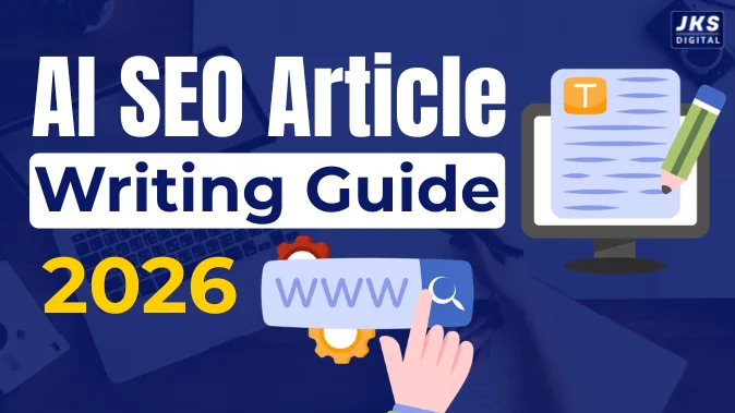 How to Write an SEO Article with AI 2026? Beginner to Pro Step by Step Guide