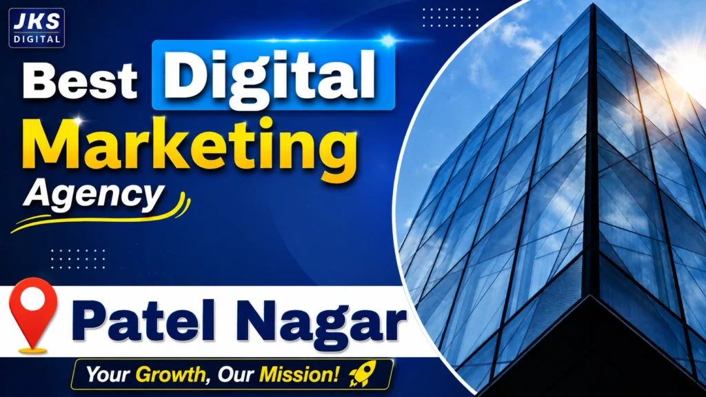 Best Digital Marketing Agency in Patel Nagar Delhi