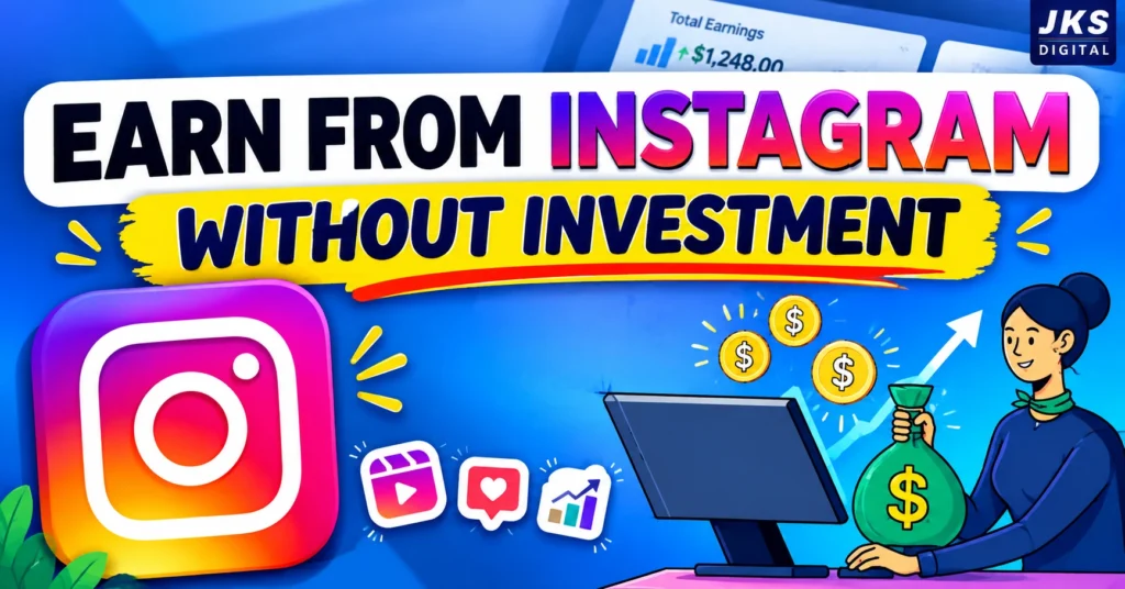 How to Earn Money from Instagram in India Without Investment: 10 Proven Ways