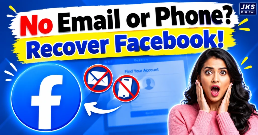 Facebook Account Recovery Without Email and Phone Number: Complete Guide