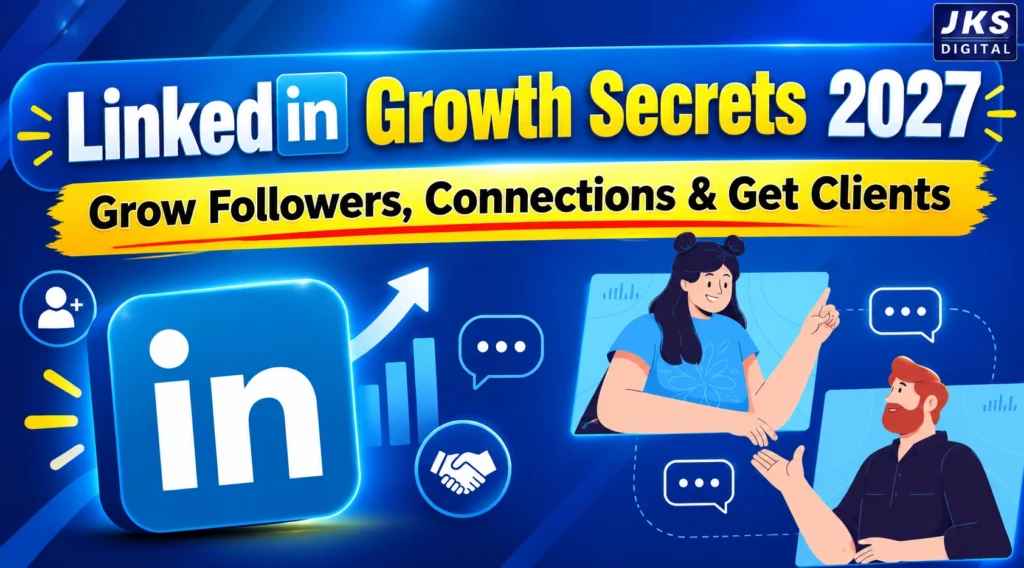 How to Optimize Your LinkedIn Profile in 2027 and Grow Followers, Connections & Opportunities